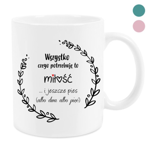 Wszystko czego potrzebuję kubek dla właścicieli psów 330 ml