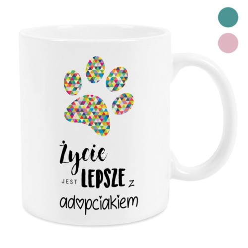 Kubek Życie jest lepsze z adopciakiem 330 ml